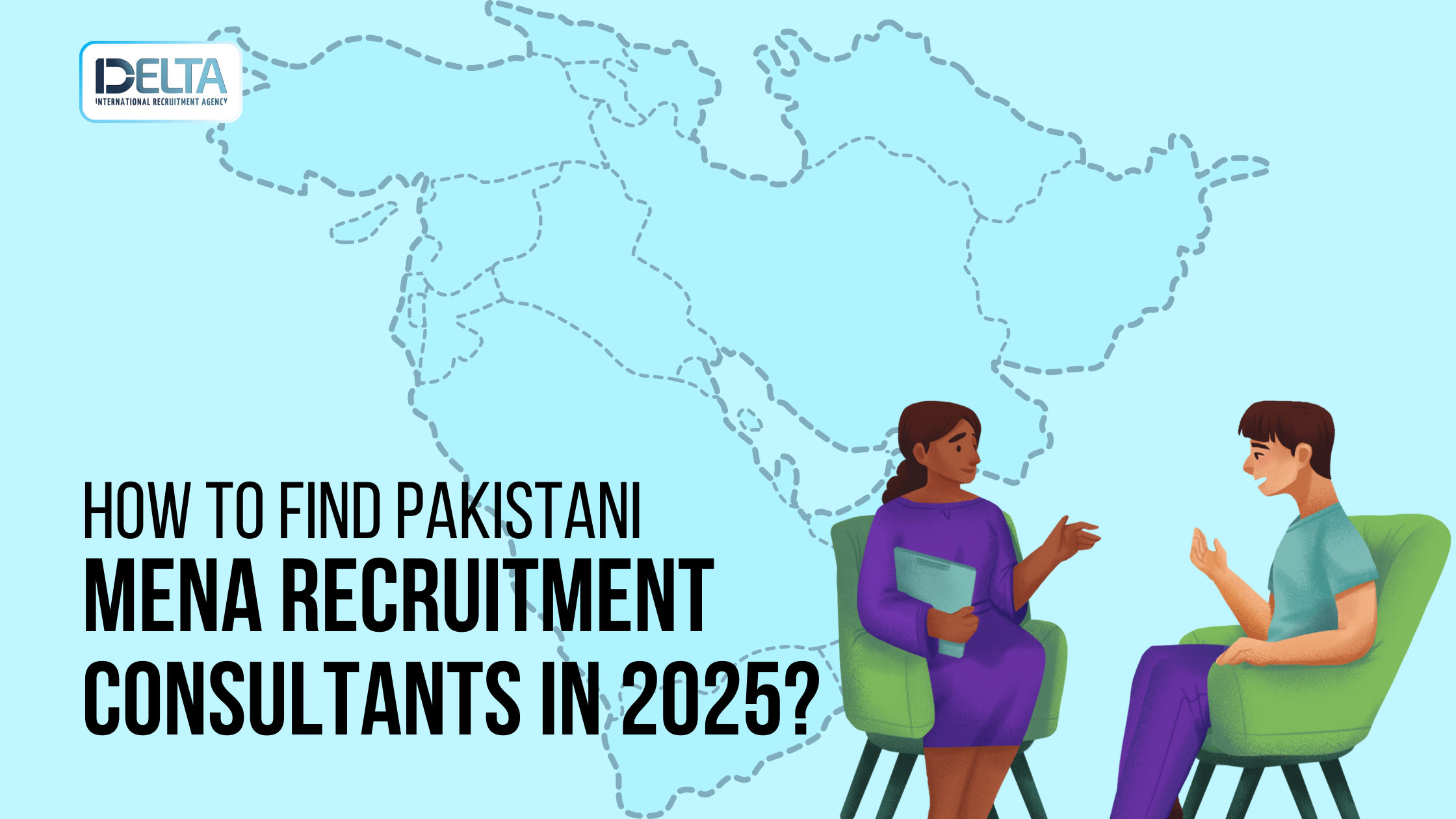 How to find Pakistani MENA Recruitment Consultants in 2025?